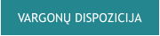 VARGONŲ DISPOZICIJA