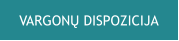 VARGONŲ DISPOZICIJA