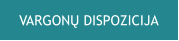 VARGONŲ DISPOZICIJA