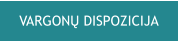 VARGONŲ DISPOZICIJA