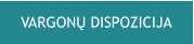VARGONŲ DISPOZICIJA