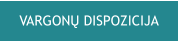 VARGONŲ DISPOZICIJA
