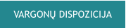 VARGONŲ DISPOZICIJA