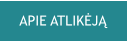 APIE ATLIKĖJĄ