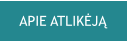 APIE ATLIKĖJĄ