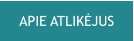 APIE ATLIKĖJUS