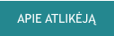 APIE ATLIKĖJĄ